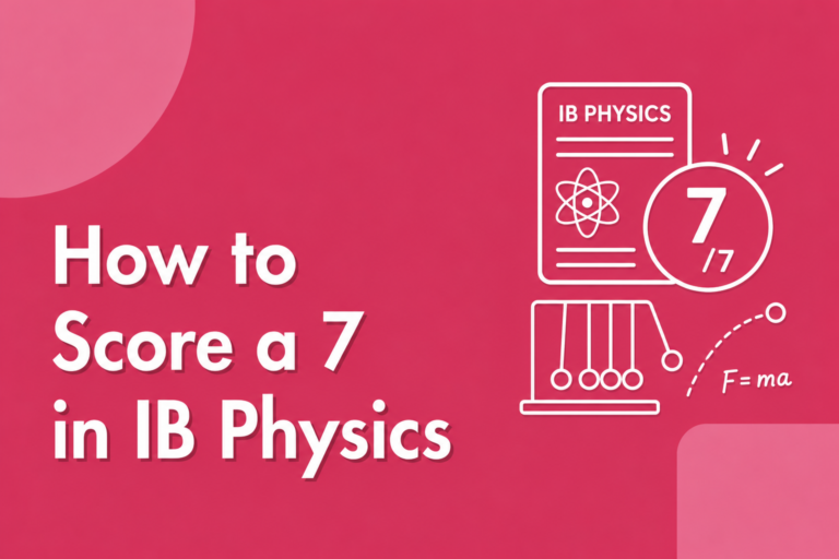 How to score a 7 in IB Physics, examiner-style marking insights