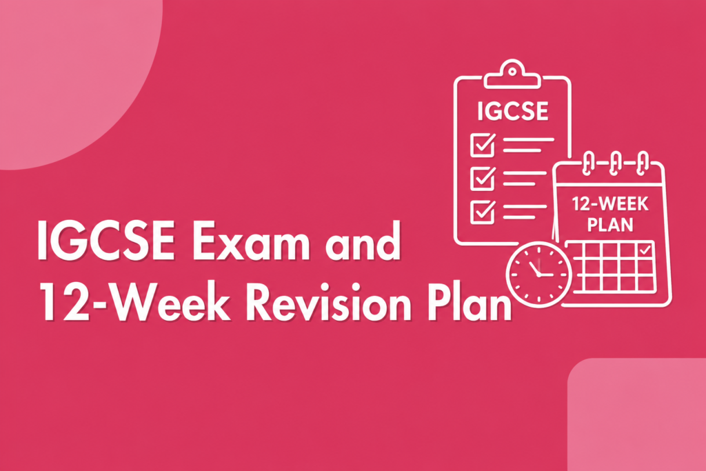 IGCSE exam and 12-week revision plan
