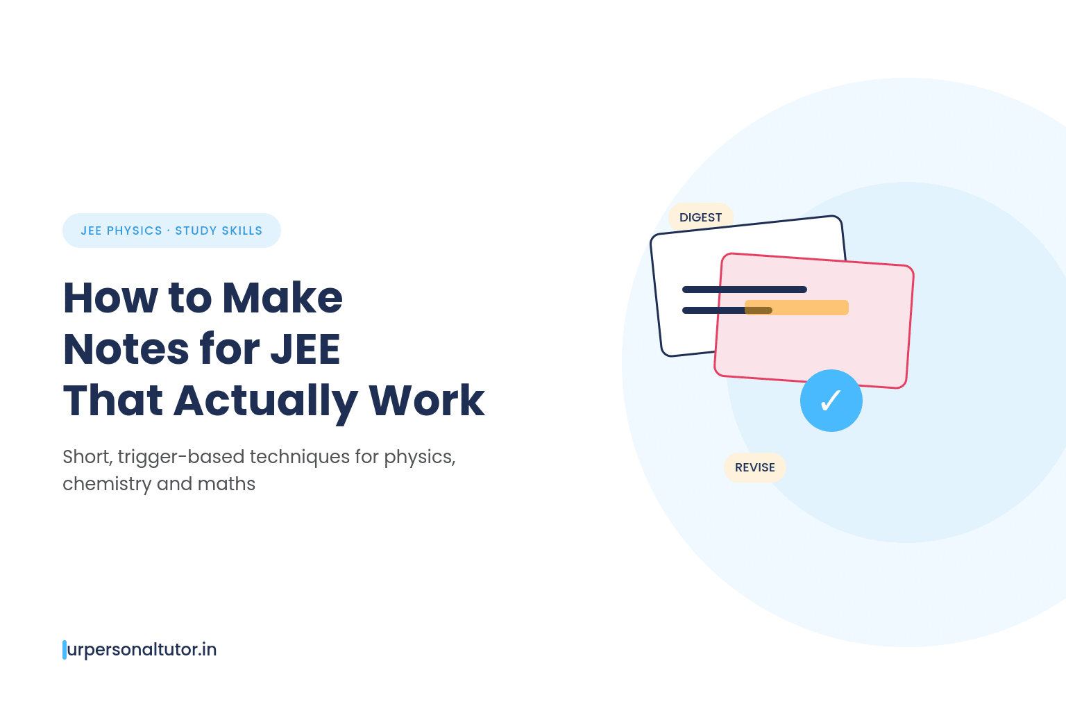 How to Make Notes for JEE: Best Notes-Making Techniques for Aspirants