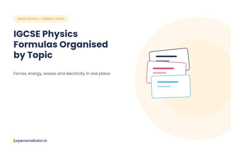 all IGCSE physics formulas organised by topic for exam revision